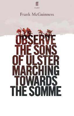 Picture of Observe the Sons of Ulster Marching Towards the Somme