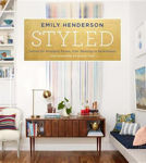 Picture of Styled: Secrets for Arranging Rooms, from Tabletops to Bookshelves
