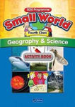Picture of Small World 4 Fourth Class Geography and Science Activity Book CJ Fallon