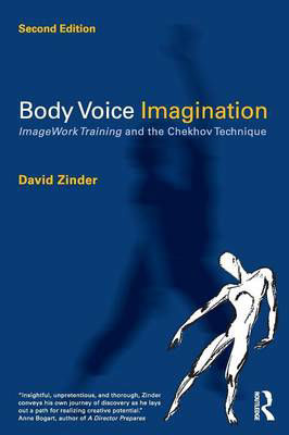 Picture of Body Voice Imagination: Imagework Training and the Chekhov Technique