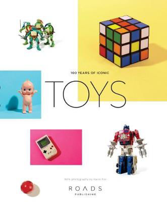 Picture of Toys: 100 Years of Iconic Toys