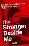Picture of The Stranger Beside Me: The Inside Story of Serial Killer Ted Bundy (New Edition)