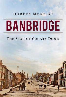 Picture of Banbridge: The Star of County Down