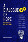 Picture of A Dialogue of Hope: Critical Thinking for Critical Times
