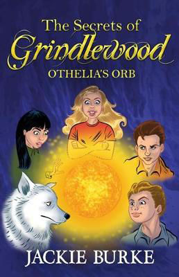 Picture of The Secrets of Grindlewood: Othelia's Orb