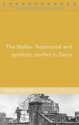 Picture of The Walker Testimonial and symbolic conflict in Derry