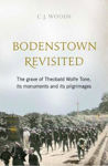 Picture of Bodenstown Revisited: The Grave of Theobald Wolfe Tone, Its Monuments and Its Pilgrimages