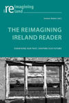 Picture of The Reimagining Ireland Reader: Examining Our Past, Shaping Our Future