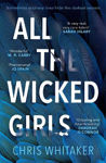 Picture of All The Wicked Girls: The addictive thriller with a huge heart, for fans of Lisa Jewell