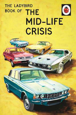 Picture of The Ladybird Book of the Mid-Life Crisis
