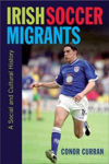 Picture of Irish Soccer Migrants: A Social and Cultural History