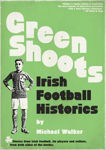 Picture of Green Shoots: Irish Football Histories