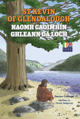 Picture of Naomh Caoimhín Ghleann Dá Loch / St Kevin of Glendalough / Caoimhin