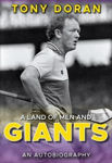 Picture of A Land of Men and Giants: Tony Doran (Legends Series)