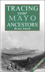 Picture of A Guide to tracing your Mayo Ancestors: 2019