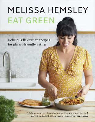 Picture of Eat Green: Delicious flexitarian recipes for planet-friendly eating