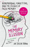 Picture of The Memory Illusion: Remembering, Forgetting, and the Science of False Memory