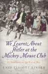 Picture of We Learnt About Hitler at the Mickey Mouse Club
