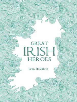Picture of Great Irish Heroes