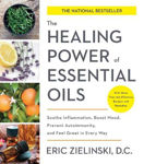 Picture of Healing Power of Essential Oils: Soothe Inflammation, Boost Mood, Prevent Autoimmunity, and Feel Great in Every Way
