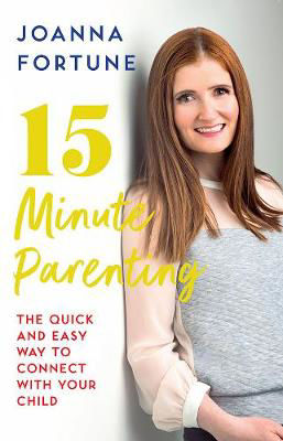 Picture of 15-Minute Parenting: The Quick and Easy Way to Connect with Your Child
