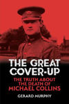 Picture of The Great Cover-Up: The Truth About the Death of Michael Collins