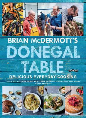 Picture of Brian McDermott's Donegal Table: Delicious Everyday Cooking