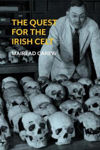 Picture of The Quest for the Irish Celt: The Harvard Archaeological Mission to Ireland, 1932-1936