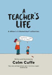 Picture of A Teacher's Life: A When's it Hometime Collection (REPRINT)