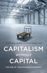 Picture of Capitalism without Capital: The Rise of the Intangible Economy