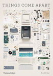 Picture of Things Come Apart 2.0: A Teardown Manual for Modern Living