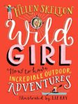 Picture of Wild Girl: How to Have Incredible Outdoor Adventures