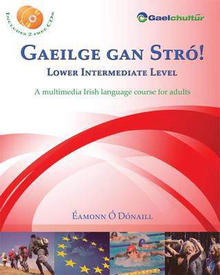 Picture of Gaeilge Gan Stro! - Lower Intermediate Level: A Multimedia Irish Language Course for Adults