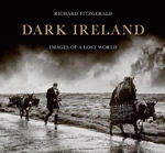 Picture of Dark Ireland: Images of a Lost World
