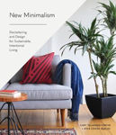 Picture of New Minimalism: Decluttering and Design for Sustainable, Intentional Living