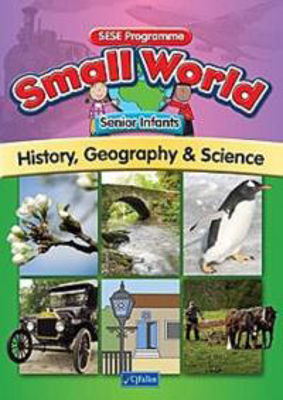 Picture of Small World Senior Infants History Geography and Science