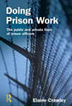 Picture of Doing Prison Work: The Public and Private Lives of Prison Officers