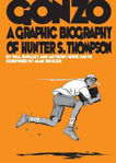 Picture of Gonzo: Hunter S.Thompson Biography: Hunter S.Thompson Biography