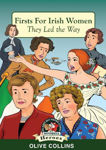 Picture of Firsts For Irish Women : They Led the Way (In a Nutshell Heroes Book 13)
