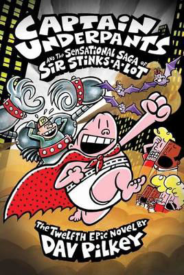 Picture of Captain Underpants and the Sensational Saga of Sir Stinks-A-Lot Book 12