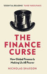 Picture of The Finance Curse: How global finance is making us all poorer