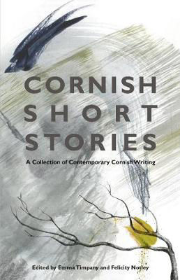 Picture of Cornish Short Stories: A Collection of Contemporary Cornish Writing