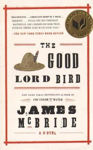 Picture of The Good Lord Bird: A Novel