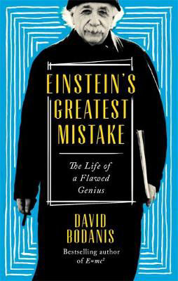Picture of Einstein's Greatest Mistake: The Life of a Flawed Genius