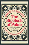 Picture of The Big Book of Poker: Texas Hold'Em and All the Rest: In-Depth Knowledge for Winning