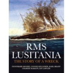 Picture of RMS Lusitania.  The Story of a Wreck