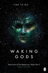 Picture of Waking Gods: Themis Files Book 2