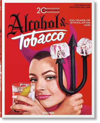 Picture of Jim Heimann: 20th Century Alcohol & Tobacco Ads