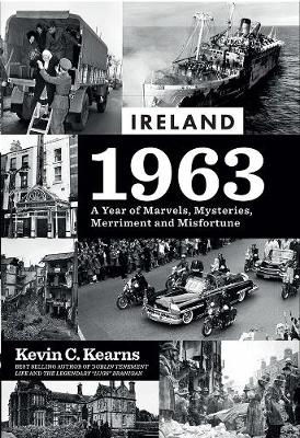 Picture of Ireland 1963: A Year of Marvels, Mysteries, Merriment and Misfortune
