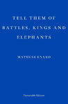 Picture of Tell Them of Battles, Kings, and Elephants